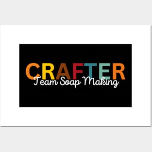 Crafter Team Soap Making Posters and Art